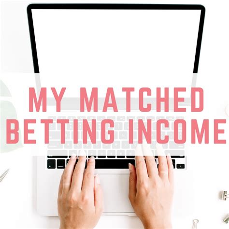 matched betting monthly income.